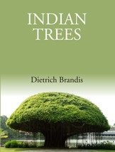 Indian Trees: An Account Of Trees, Shrubs, Woody Climbers, Bamboos A [Hardcover] - £62.99 GBP