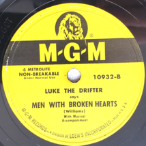 Luke The Drifter 1951 VG 78 RPM 10 inch Record MGM 10932 Men With Broken... - $10.00