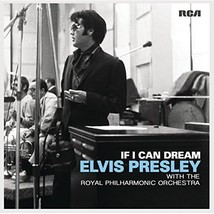 If I Can Dream: Elvis Presley With Royal Philharmo  - $20.00