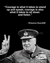 Winston Churchill Quote Courage Is What It Takes To Stand Up Photo 8X10 - £6.49 GBP