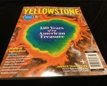 Centennial Magazine Yellowstone The Complete Guide to the National Parks - $12.00