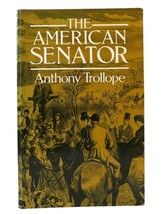 Anthony Trollope The American Senator 1st Edition 1st Printing - £50.99 GBP