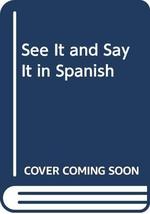 See It and Say It in Spanish Madrigal, Margarita - £4.95 GBP