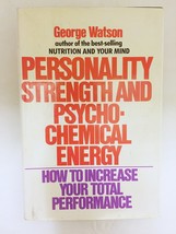 Personality Strength and Psychochemical Energy: How to Increase Your Total Perfo - £23.42 GBP