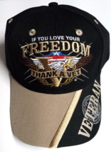 If You Love Your Freedom Thank A Veteran Embroidered Logo Military Hat C... - £6.40 GBP
