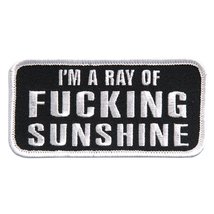 I&#39;m a Ray Of Fucking Sunshine Iron on Patch (4.0 X 2.0) blk/wht - £3.98 GBP