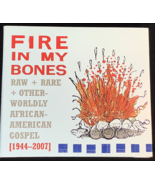 Fire in My Bones: Raw Rare + Otherworldly African-American Gospel (1944-... - $33.04