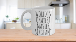 Worlds Okayest Master Sergeant Mug Funny Most Okay Okest Sgt Army Marine Air For - £14.17 GBP