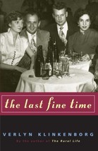 The Last Fine Time...Author: Verlyn Klinkenborg (used paperback) - £9.02 GBP