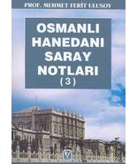 Osmanlı Hanedanı Saray Notları 3 - £32.16 GBP