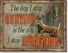 Stop Hunting Stop Breathing Funny Cabin Garage Wall Art Decor Metal Tin Sign New - £12.78 GBP
