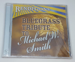 Bluegrass Tribute To Michael W. Smith Cd Renditions New Players Christian - £5.58 GBP