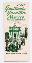 Cook&#39;s Guatemala Yucatan Mexico Personally Escorted Tours Brochure 1948 - £22.15 GBP