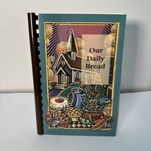 2003 Our Daily Bread Grace United Methodist Church LaSalle Illinois Cook... - $9.95