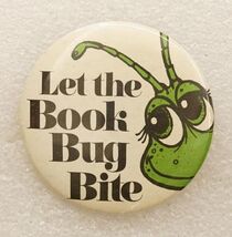Vintage Library School Librarian Metal Pinback Button Let The Book Bug Bite - $12.86