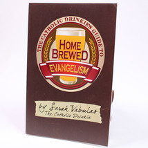 SIGNED The Catholic Drinkie&#39;s Guide To Homebrewed Paperback Book  Sarah Vabulas - £15.52 GBP