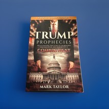 The Trump Prophecies: The Astonishing True Story of the Man Who Saw Tomo... - $5.99
