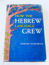 (Signed) 1960 HC How the Hebrew Language Grew by Horowitz, Edward - £41.26 GBP