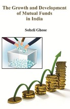 The Growth and Development of Mutual Funds in India [Hardcover] - £21.99 GBP