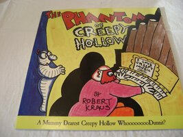 Phantom of Creepy Hollow: A Mummy Dearest Creepy Hollow Whoooooooodunnit... - $35.63