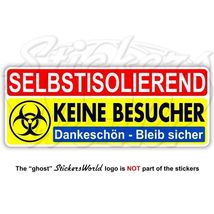 SELBSTISOLIEREND-KEINE BESUCHER Aufkleber Sicherheit Virus Biogefährdung - $4.02