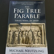 The  Fig Tree Parable ISRAEL WINS... IN 2018 By Michael Neutzling Book. - £15.87 GBP