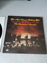 The Cathedral Quartet You Ain&#39;t Heard Nothing Yet (LP 1979) NM/VG+ Tested Gospel - £6.97 GBP