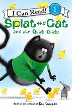 Splat the Cat and the Quick Chicks (I Can Read Level 1) [Hardcover] Scotton, Rob - £4.70 GBP