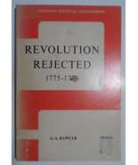  Revolution Rejected 1775-1776 - G.A. Rawlyk Paperback Canada Prentice H... - $26.97 CAD
