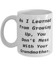 Beautiful Grandmother 11oz 15oz Mug, As I Learned From Growing Up, You, For Gran - £11.66 GBP+