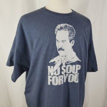Soup Nazi &quot;No Soup for You&quot;  T-Shirt XXL Blue Crew Neck Cotton Blend Seinfeld TV - £12.63 GBP