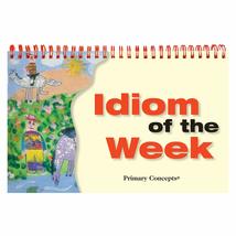 Primary Concepts, Idiom of the Week Children&#39;s Book - $7.26