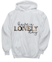 Have a lonely day, white hoodie. Model 60053  - £31.26 GBP