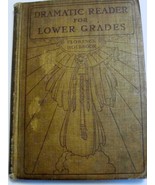 1911 Dramatic Reader for Lower Grades by Florence Holbrook - $38.03 CAD