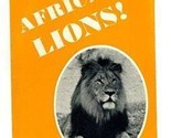 See Africa&#39;s Lions Brochure Arusha Tanganyika East Africa 1930&#39;s Photo S... - $84.06