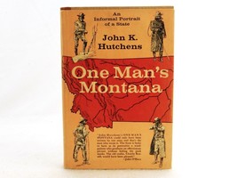 &quot;One Man&#39;s Montana&quot;, 1964 Novel by John K. Hutchens, Lippincott, Hard Cover - £7.65 GBP