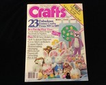 Crafts Magazine April 1983 Fabulous Easter Crafts - $10.00