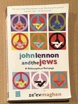 John Lennon and the Jews : A Philosophical Rampage by Ze&#39;ev Maghen (2015, Trade - $7.29