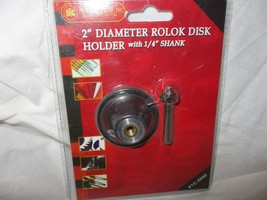 2&quot; Diameter Rolok Disk Holder with 1/4&quot; Shank - $25.00