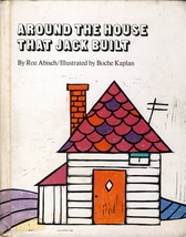 Around The House That Jack Built by Roy Abisch, Illus. by Boche Kaplan 1972 - £2.54 GBP