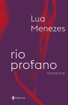 Rio Profano - Romance (Em Portugues do Brasil) [Paperback] Lua Menezes - £23.59 GBP