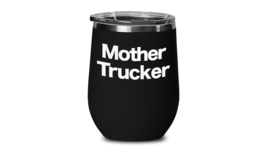 Mother Trucker Travel Wine Tumbler Funny Gift for Mom In Law Bonus Step Birthday - £20.46 GBP