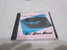 Love&#39;s Sweet Poison The Blue Band Signed CD Cedar Falls Iowa IA Hot Fudge Music - £23.48 GBP