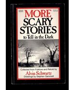 MORE SCARY STORIES to TELL in the DARK by Alvin Schwartz * 1986 Harper T... - $9.85