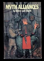 MYTH ALLIANCES by Robert Lynn Asprin * 1986 Book Club Hardcover &amp; Jacket... - $8.17