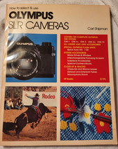 How to Select &amp; Use Olympus SLR Cameras (1979) Carl Shipman - £13.91 GBP
