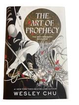 The War Arts Saga Ser.: The Art of Prophecy : A Novel by Wesley Chu 1ST ... - £14.45 GBP