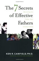 The 7 Secrets of Effective Fathers: Becoming the Father Your Children Ne... - $17.99