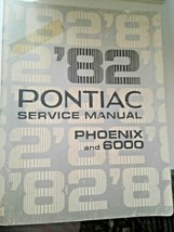 1982 Pontiac Service Manual  Phoenix and 6000 Automobile Repair Shop - £43.16 GBP