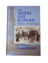 The Middle East Economy: Decline and Recovery : Selected Essays - £21.92 GBP